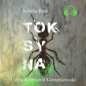 Toksyna audiobook, Sylwia Bies