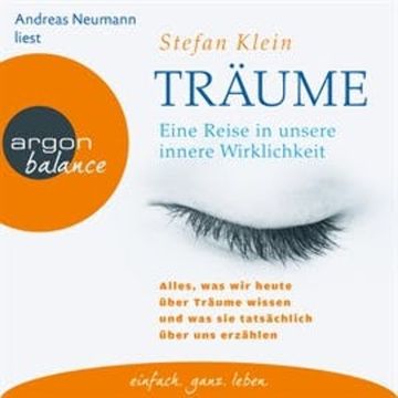 Träume - Eine Reise in unsere innere Wirklichkeit audiobook, Stefan Klein
