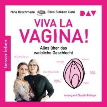 Viva la Vagina! (Gekürzt) audiobook, Ellen Støkken Dahl, Nina Brochmann