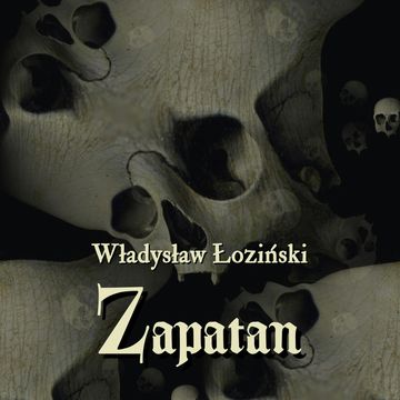Zapatan audiobook, Władysław Łoziński