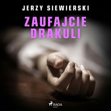 Zaufajcie Drakuli audiobook, Jerzy Siewierski