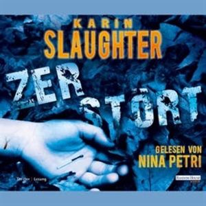 Zerstört, Karin Slaughter