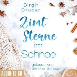 Zimtsterne im Schnee (ungekürzt), Birgit Gruber