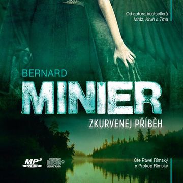 Zkurvenej příběh audiobook, Bernard Minier