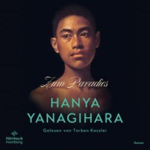 Zum Paradies, Hanya Yanagihara