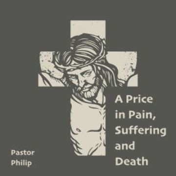 A Price in Pain, Suffering and Death audiobook, Pastor Philip