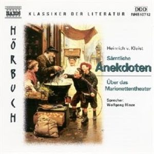 Sämtliche Anekdoten - Über das Marionettentheater, Heinrich von Kleist