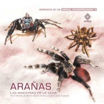 Arañas, las maestras de la seda audiobook, Guillermo Ibarra Núñez