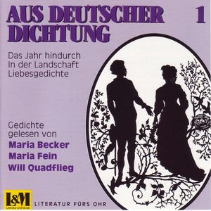 Aus Deutscher Dichtung - Das Jahr hindurch, in der Landschaft, Liebesgedichte, Vol. 1 (ungekürzt), Friedich Schiller, Friedrich Nietzsche, Heinrich Heine, Johann Wolfgang von Goethe, Theodor Storm