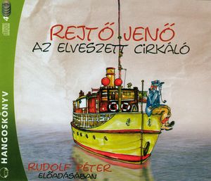 Az elveszett cirkáló, Rejtö Jenö