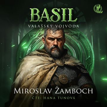 BASIL – Valašský vojvoda audiobook, Miroslav Žamboch