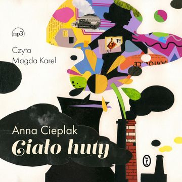 Ciało huty audiobook, Anna Cieplak