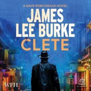 Clete, James Lee Burke