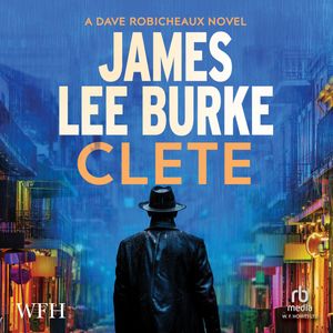 Clete, James Lee Burke