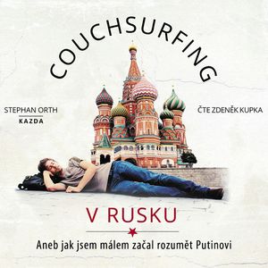 Couchsurfing v Rusku, Stephan Orth