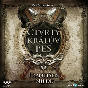 Čtvrtý králův pes audiobook, František Niedl