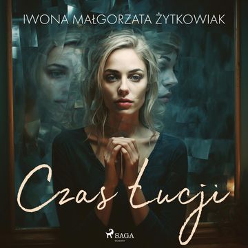 Czas Łucji audiobook, Iwona Małgorzata Żytkowiak