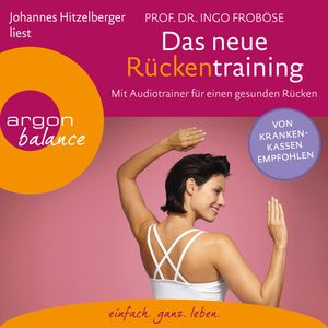 Das neue Rückentraining - Mit Audiotrainer für einen gesunden Rücken, Ingo Froböse