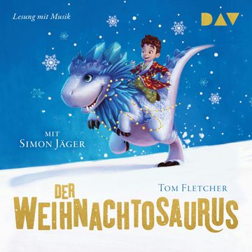 Der Weihnachtosaurus audiobook, Tom Fletcher.