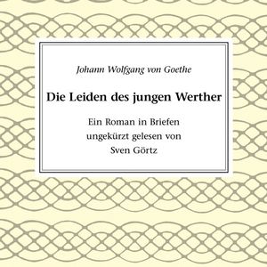 Die Leiden des jungen Werther, Johann Wolfgang von Goethe