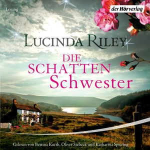 Die Schattenschwester (Die sieben Schwestern, Teil 3), Lucinda Riley