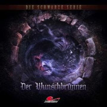 Die schwarze Serie, Folge 29: Der Wunschbrunnen audiobook, E. F. Benson, Yves Holland