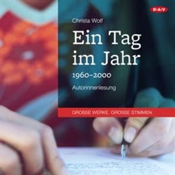 Ein Tag im Jahr audiobook, Christa Wolf