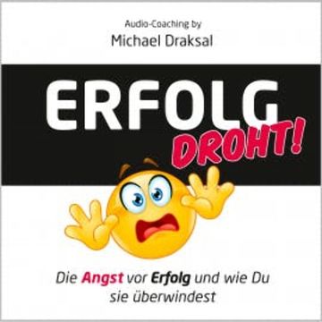Erfolg droht! audiobook, Michael Draksal