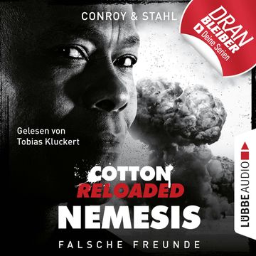 Falsche Freunde (Cotton Reloaded: Nemesis 3) audiobook, Gabriel Conroy, Timothy Stahl