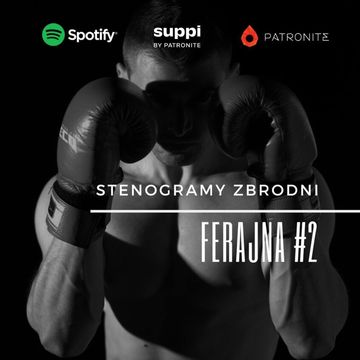 FERAJNA #2 - kryminał, podcast, słuchowisko, antykryminał audiobook, Piotr Wielg