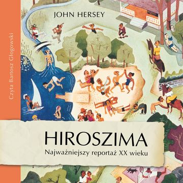 Hiroszima, John Hersey