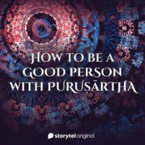 How to be a Good Person with Purusartha, Aritra Sengupta
