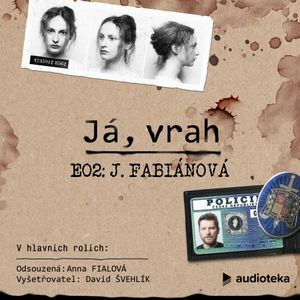 Já, vrah: Fabiánová, David Laňka