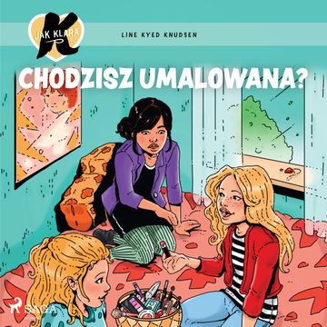 K jak Klara 21 – Chodzisz umalowana?, Line Kyed Knudsen