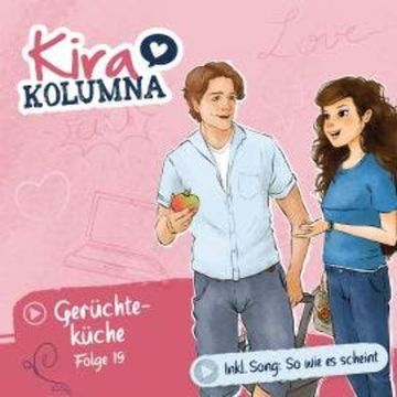 Kira Kolumna, Folge 19: Gerüchteküche audiobook, Matthias von Bornstädt