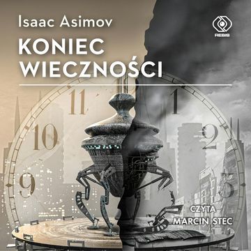 Koniec Wieczności audiobook, Isaac Asimov