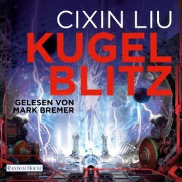 Kugelblitz audiobook, Cixin Liu