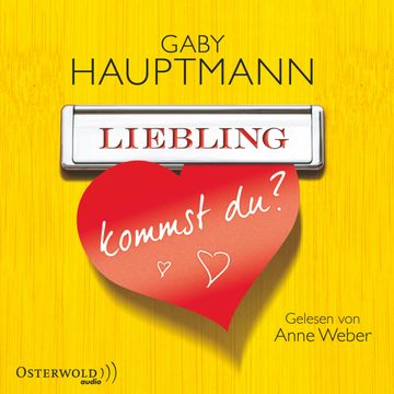 Liebling, kommst du? audiobook, Gaby Hauptmann