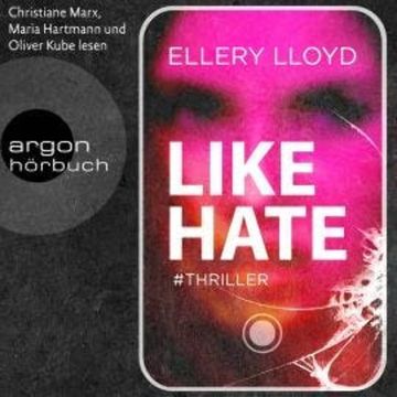 Like / Hate (Ungekürzt) audiobook, Ellery Lloyd