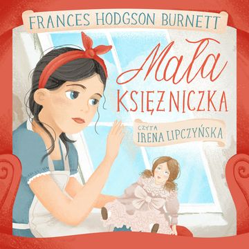 Mała Księżniczka audiobook, Frances Hodgson Burnett