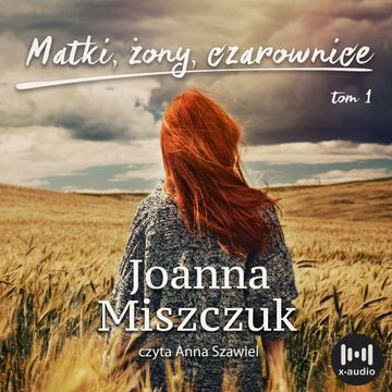 Matki, żony, czarownice audiobook, Joanna Miszczuk