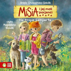 Misia i jej mali pacjenci. Na tropie Lamparta, Aniela Cholewińska-Szkolik