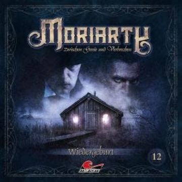 Moriarty, Folge 12: Wiedergeburt audiobook, Marc Freund