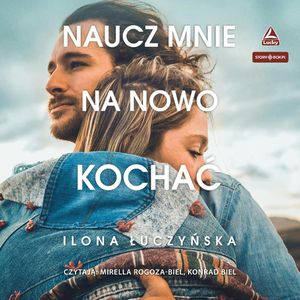 Naucz mnie na nowo kochać, Ilona Łuczyńska