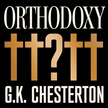 Orthodoxy audiobook, G.K Chesterton