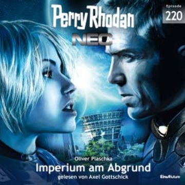 Perry Rhodan Neo 220: Imperium am Abgrund audiobook, Oliver Plaschka