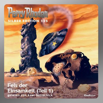 Fels der Einsamkeit - Teil 1 (Perry Rhodan Silber Edition 125) audiobook, Detlev G. Winter