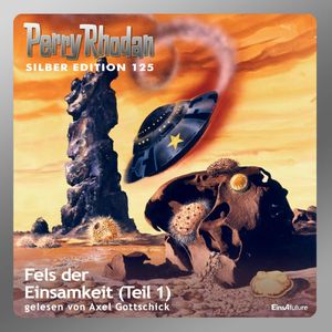 Fels der Einsamkeit - Teil 1 (Perry Rhodan Silber Edition 125), Detlev G. Winter