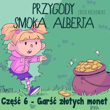 Przygody smoka Alberta. Część.6 audiobook, Jacek Kozłowski