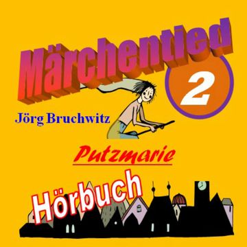 Putzmarie audiobook, Jörg Bruchwitz
